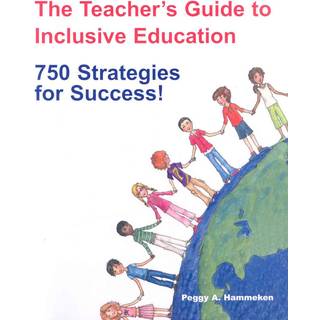 The Teacher's Guide to Inclusive Education