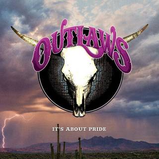 Outlaws - Its About Pride