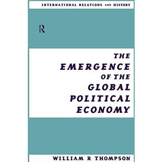 The Emergence of the Global Political Economy