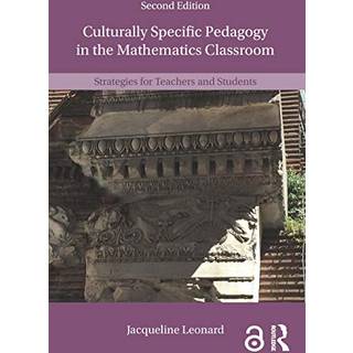 Culturally Specific Pedagogy in the Mathematics Classroom