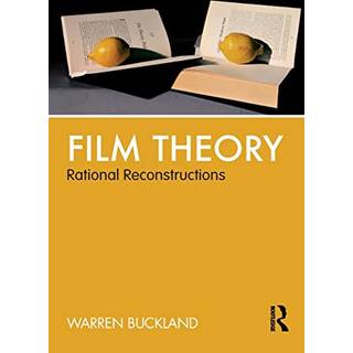 Film Theory: Rational Reconstructions