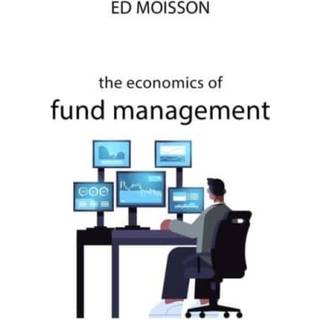 The Economics of Fund Management