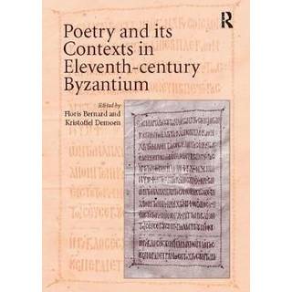 Poetry and its Contexts in Eleventh-century Byzantium