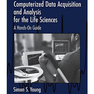 Computerized Data Acquisition and Analysis for the Life Sciences