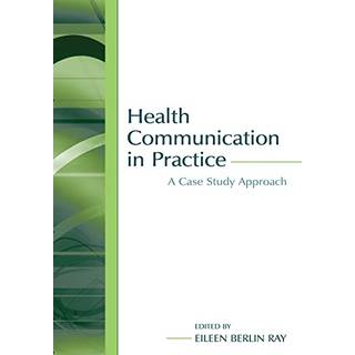 Health Communication in Practice