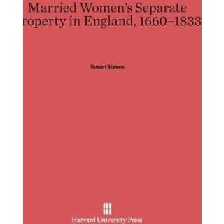 Married Women's Separate Property in England, 1660-1833