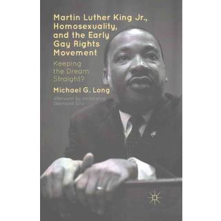 Martin Luther King Jr., Homosexuality, and the Early Gay Rights Movement