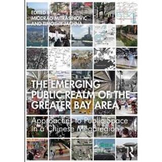 The Emerging Public Realm of the Greater Bay Area