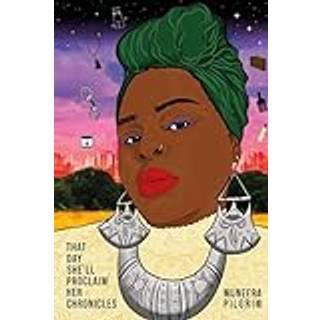 That day she'll proclaim her chronicles