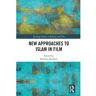 New Approaches to Islam in Film