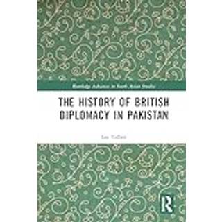 The History of British Diplomacy in Pakistan