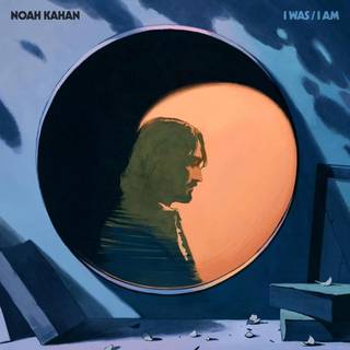 Noah Kahan - I Was / I Am