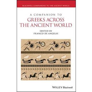 A Companion to Greeks Across the Ancient World