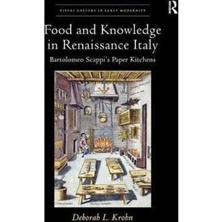 Food and Knowledge in Renaissance Italy