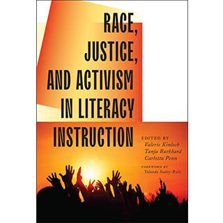 Race, Justice, and Activism in Literacy Instruction