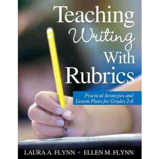 Teaching Writing With Rubrics