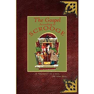 The Gospel According to Scrooge