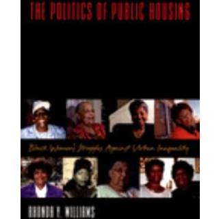 The Politics of Public Housing