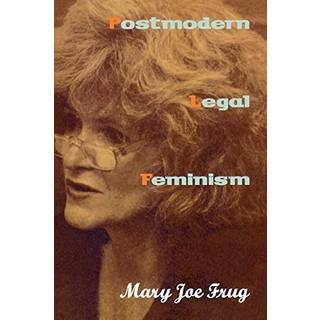 Postmodern Legal Feminism