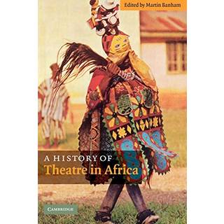 A History of Theatre in Africa