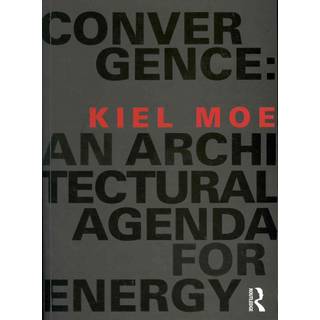 Convergence: An Architectural Agenda for Energy
