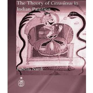 The Theory of Citrasutras in Indian Painting