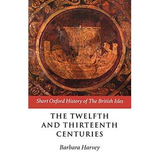 The Twelfth and Thirteenth Centuries