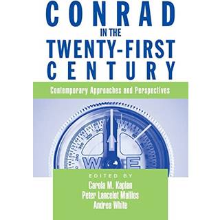Conrad in the Twenty-First Century