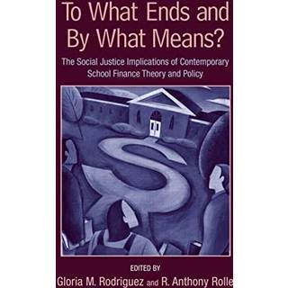 To What Ends and By What Means