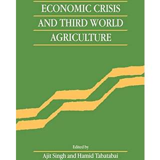 Economic Crisis and Third World Agriculture