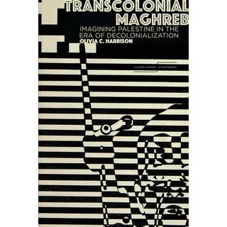 Transcolonial Maghreb