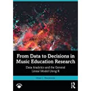 From Data to Decisions in Music Education Research