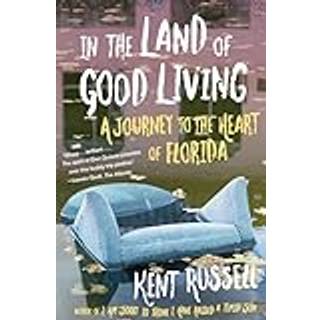 In the Land of Good Living