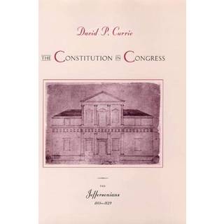 The Constitution in Congress: The Jeffersonians, 1801-1829