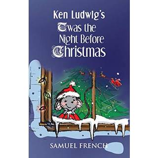 Ken Ludwig's 'Twas the Night Before Christmas