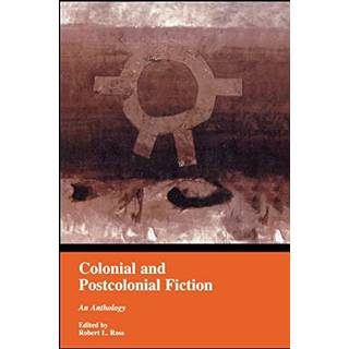 Colonial and Postcolonial Fiction in English