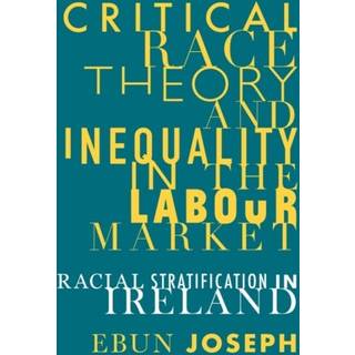 Critical Race Theory and Inequality in the Labour Market