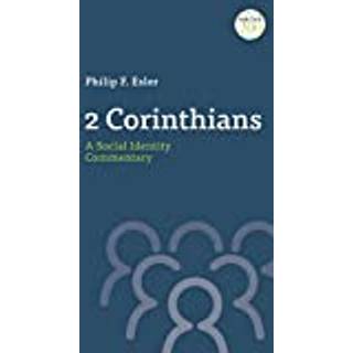 2 Corinthians: A Social Identity Commentary