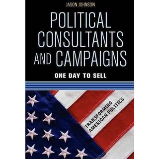 Political Consultants and Campaigns