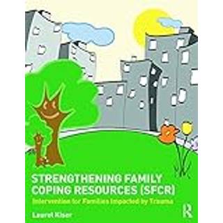 Strengthening Family Coping Resources