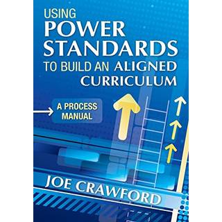 Using Power Standards to Build an Aligned Curriculum