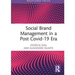 Social Brand Management in a Post Covid-19 Era
