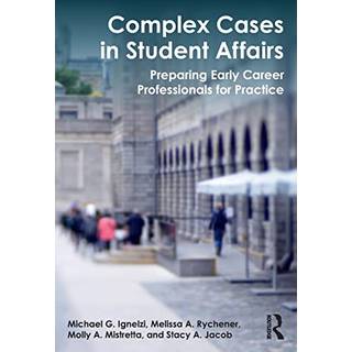 Complex Cases in Student Affairs