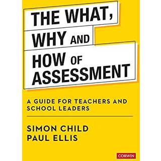 The What, Why and How of Assessment