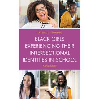 Black Girls Experiencing Their Intersectional Identities in School