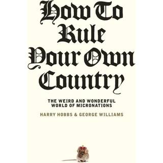 How to Rule Your Own Country