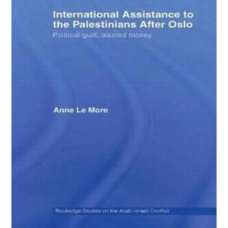 International Assistance to the Palestinians after Oslo