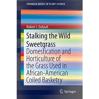 Stalking the Wild Sweetgrass
