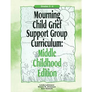 Mourning Child Grief Support Group Curriculum