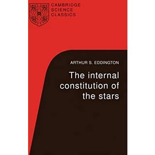 The Internal Constitution of the Stars